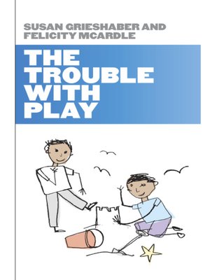 cover image of The Trouble With Play